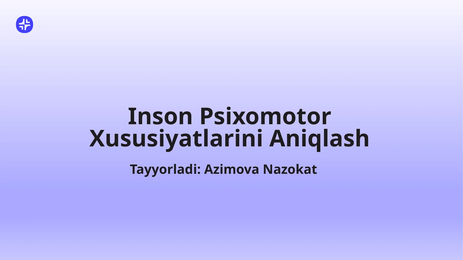 Inson Psixomotor Xususiyatlarini Aniqlash