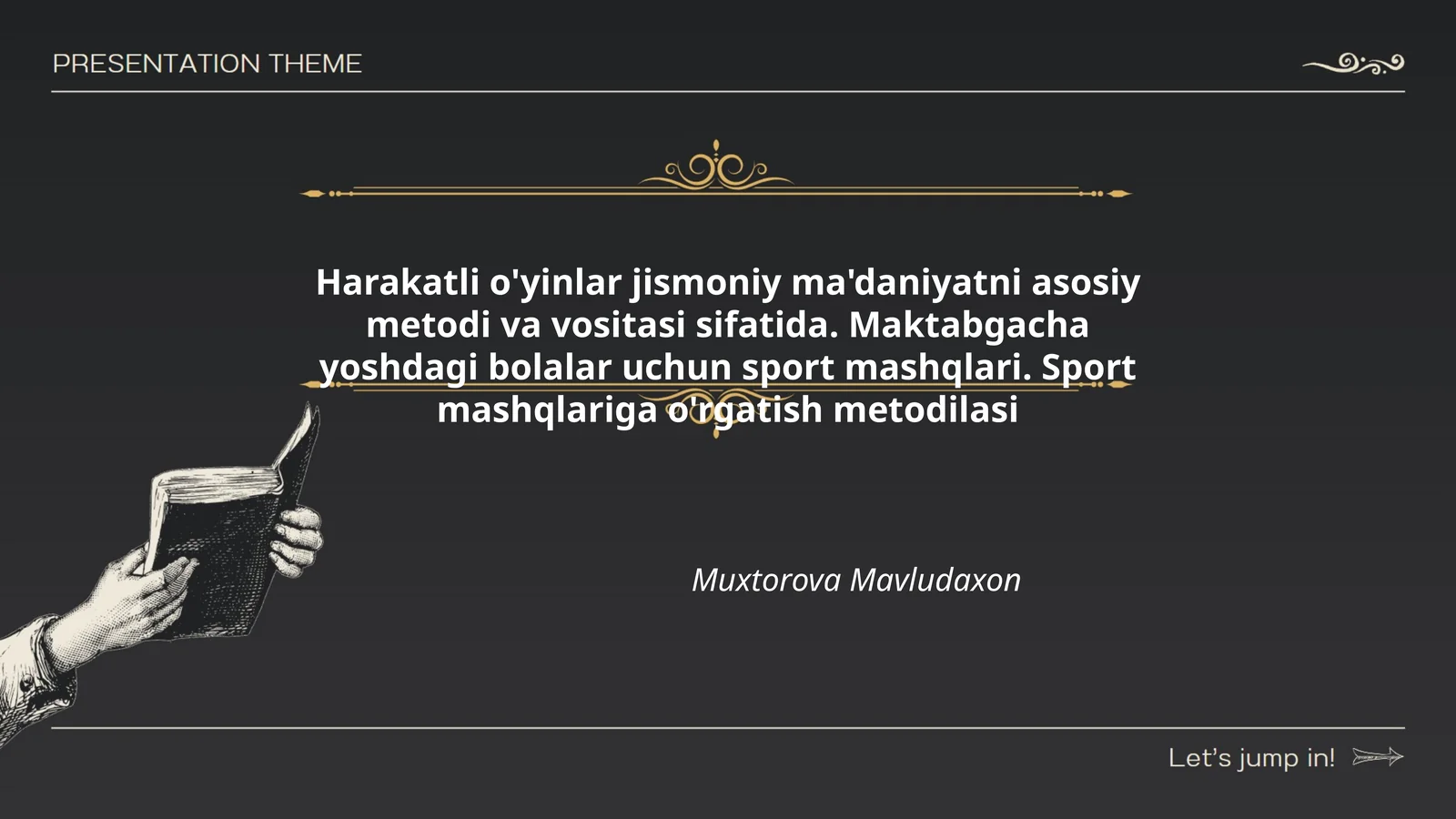 Harakatli o'yinlar jismoniy ma'daniyatni asosiy metodi va vositasi sifatida. Maktabgacha yoshdagi bolalar uchun sport mashqlari. Sport mashqlariga o'rgatish metodilasi