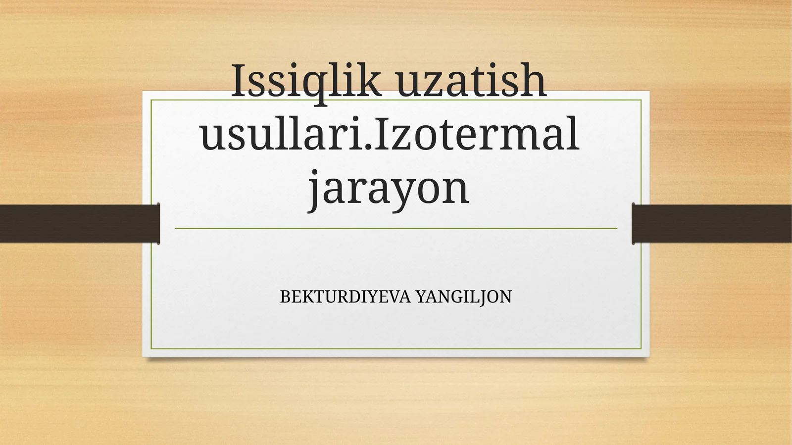 Issiqlikuzatish usullari.Izotermal jarayon
