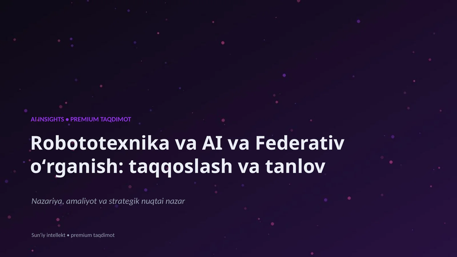 Robototexnika va AI va Federativ oʻrganish: taqqoslash va tanlov