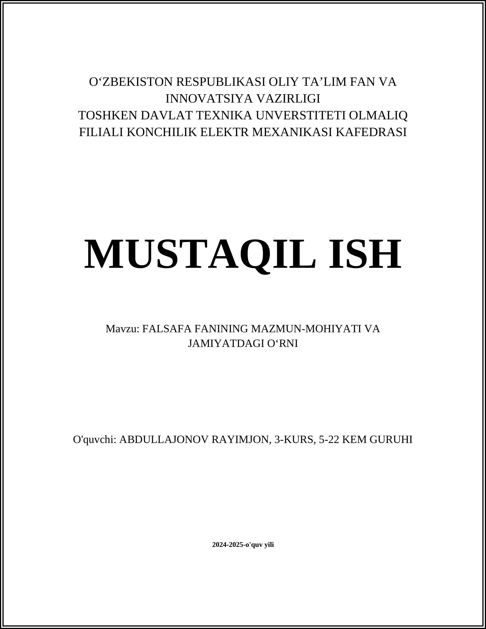 FALSAFA FANINING MAZMUN-MOHIYATI VA JAMIYATDAGI O‘RNI