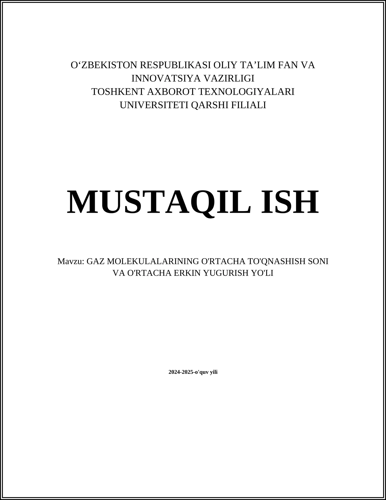 GAZ MOLEKULALARINING O'RTACHA TO'QNASHISH SONI VA O'RTACHA ERKIN YUGURISH YO'LI