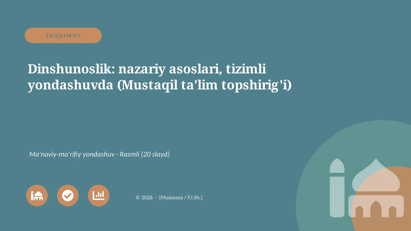 Dinshunoslik: nazariy asoslari, tizimli yondashuvda (Mustaqil ta'lim topshirig'i)