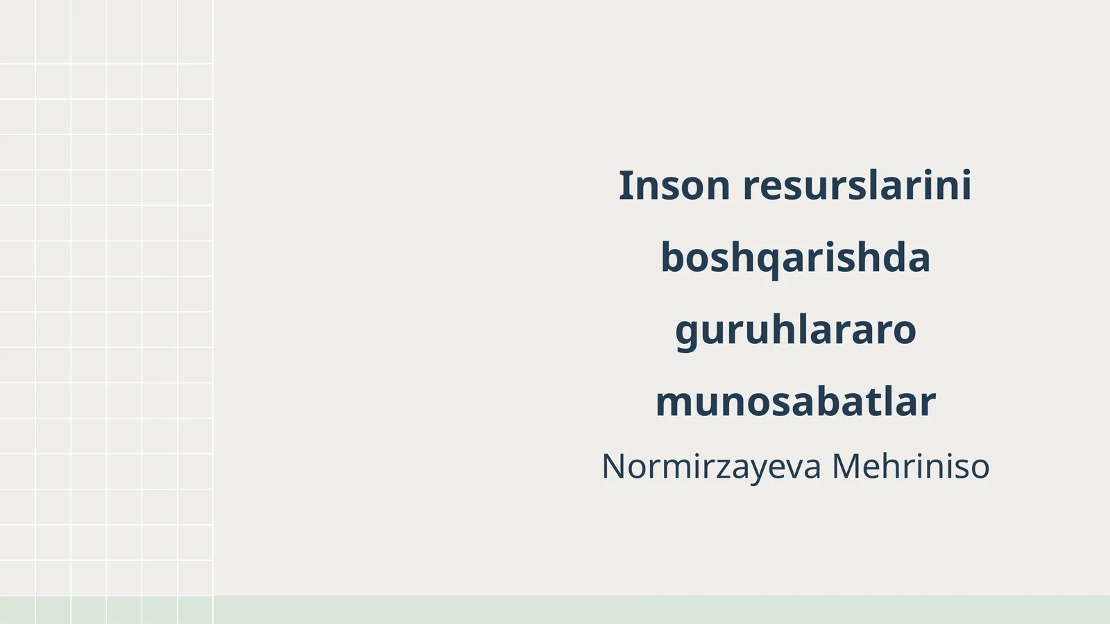 Inson resurslarini boshqarishda guruhlararo munosabatlar