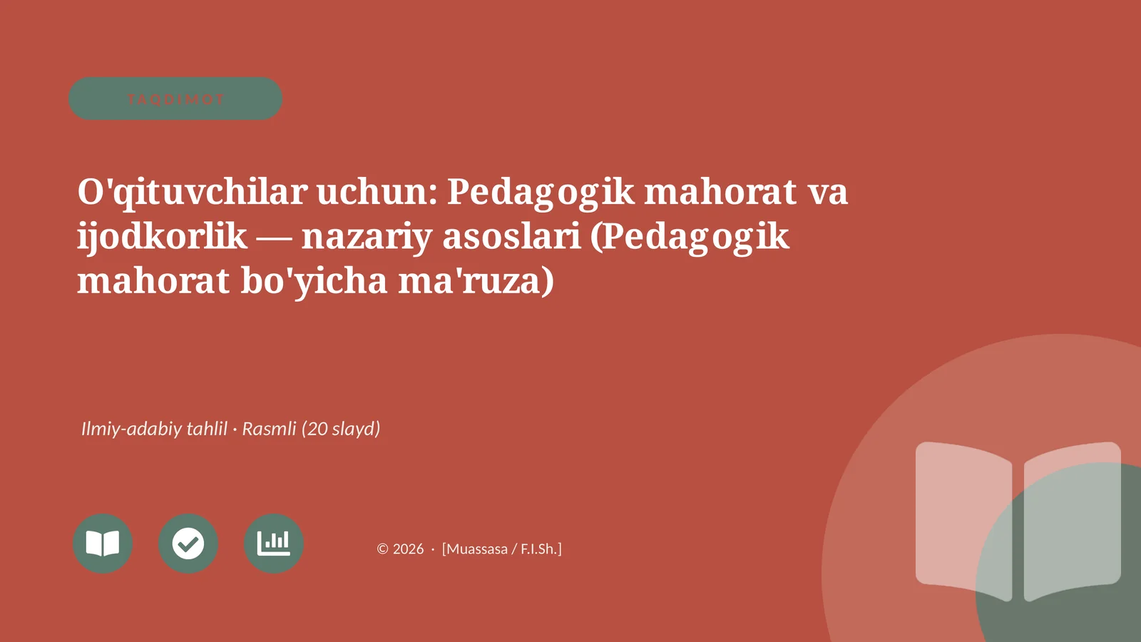 Pedagogik mahorat va ijodkorlik — nazariy asoslari (Pedagogik mahorat bo'yicha ma'ruza)