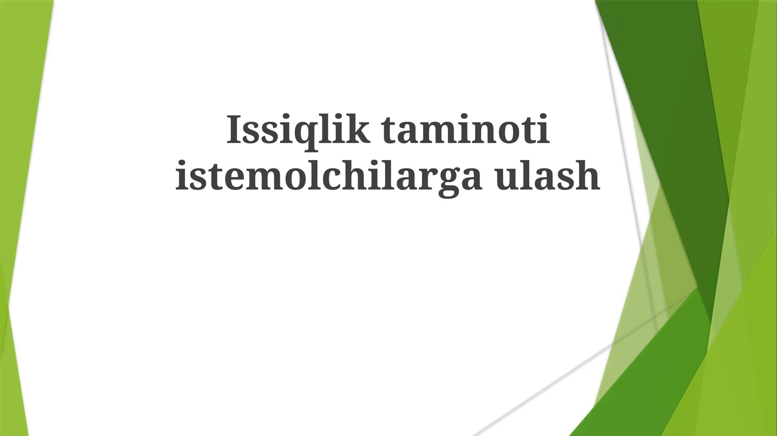 Issiqliktaminotiistemolchilargaulash