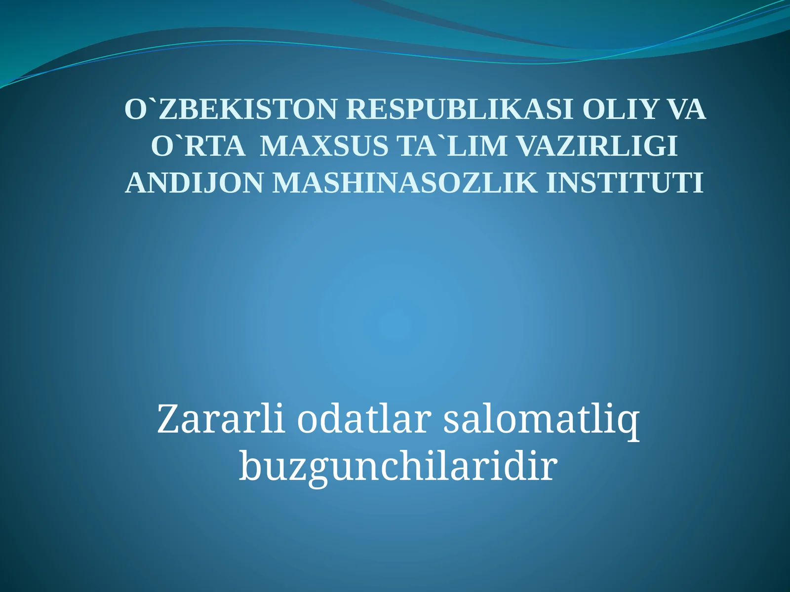 Zararli odatlar salomatlik buzilishi
