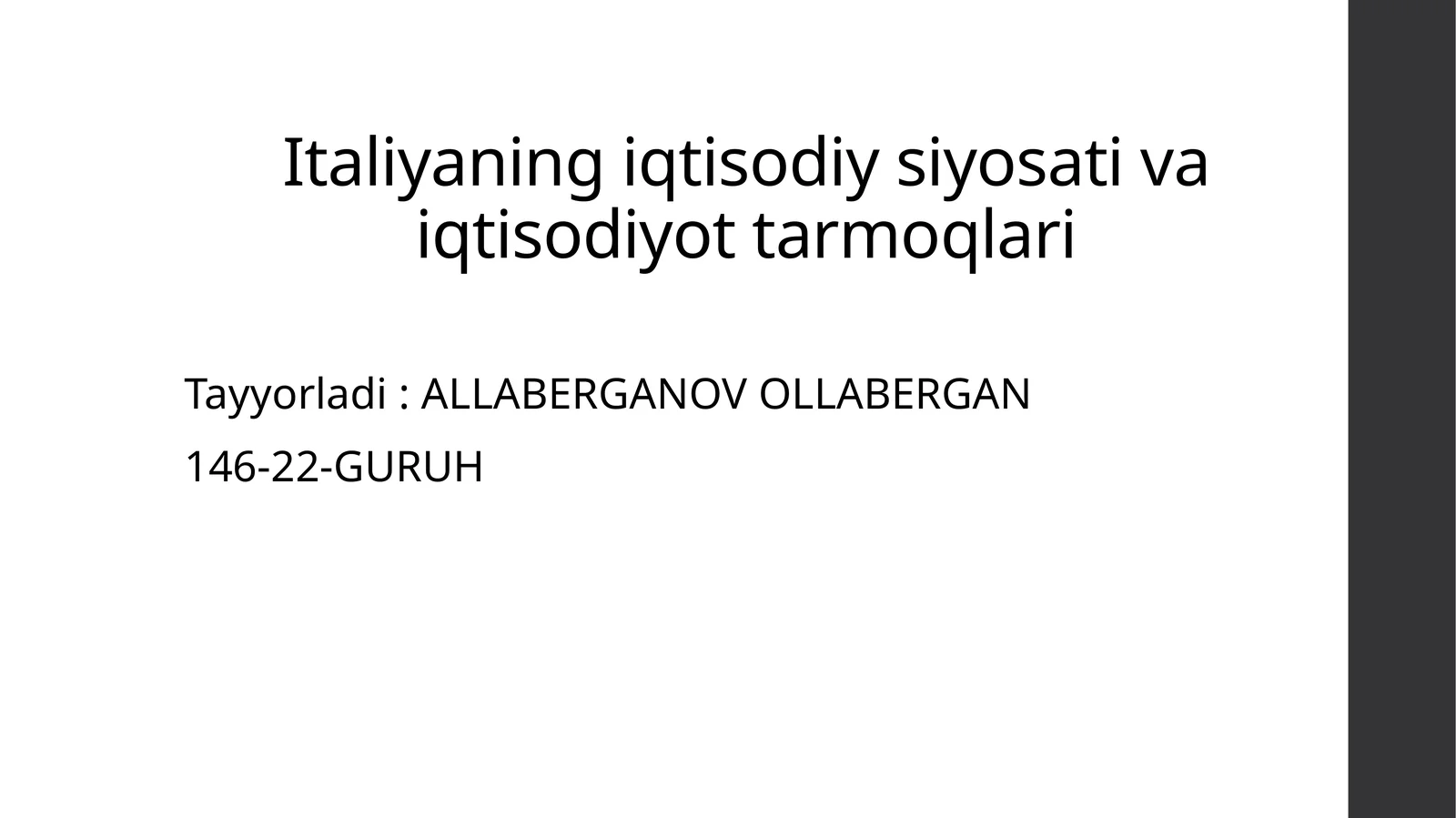 Italiyaning iqtisodiy siyosati va iqtisodiyot tarmoqlari