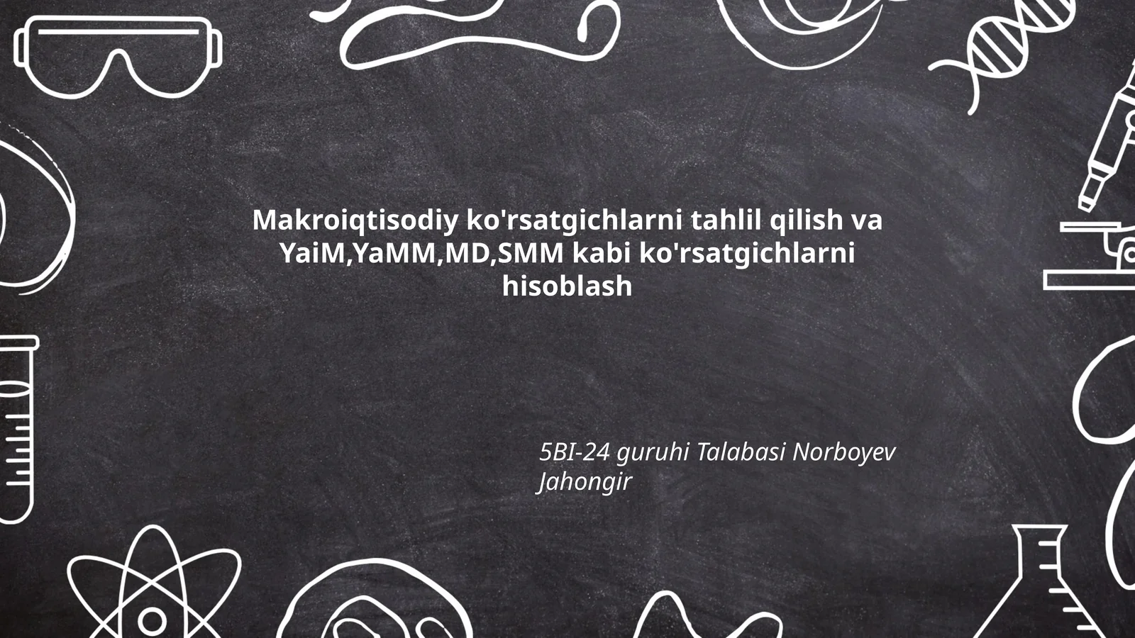 Makroiqtisodiy ko'rsatgichlarni tahlil qilish