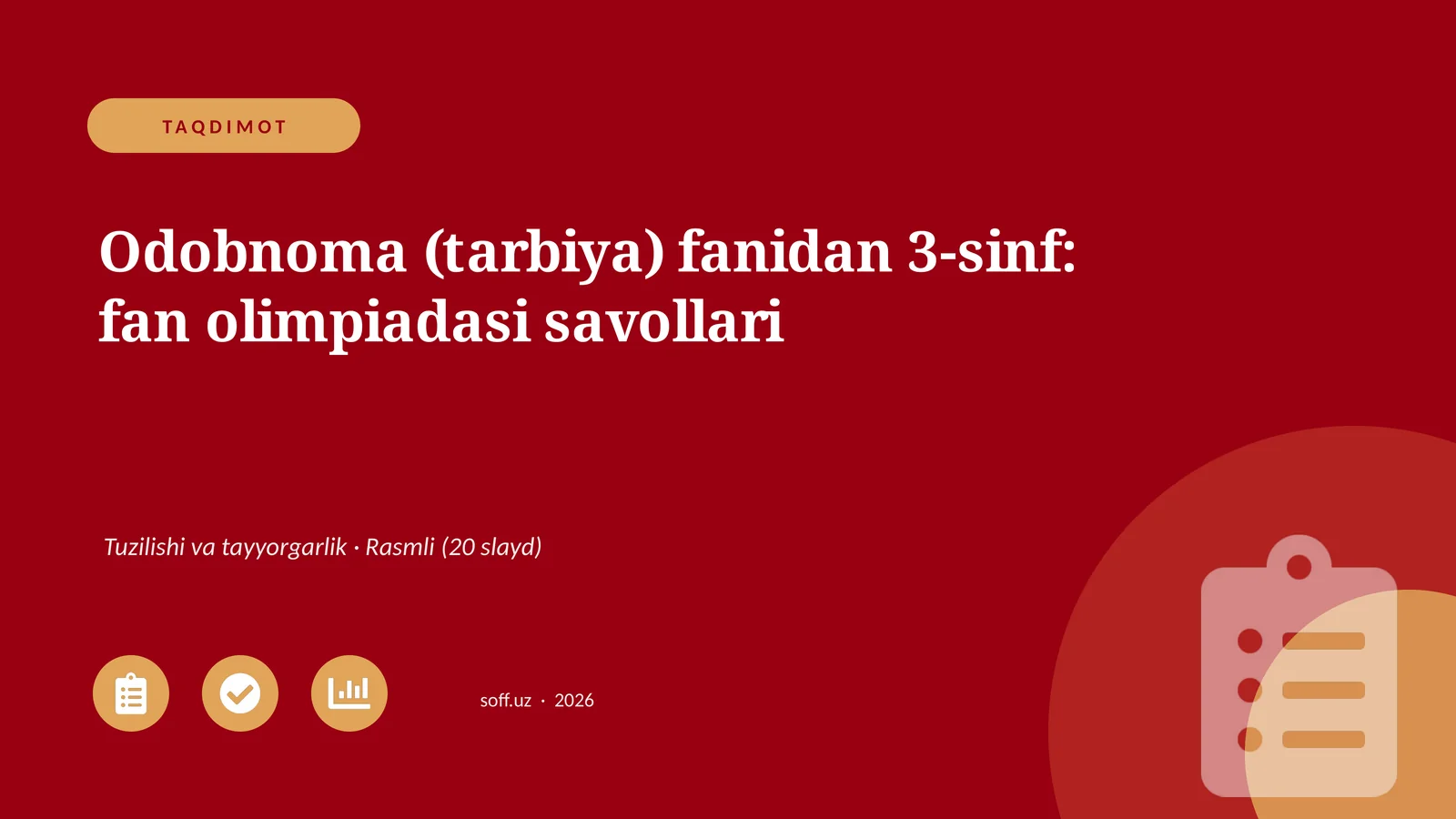 Odobnoma (tarbiya) fanidan 3-sinf: fan olimpiadasi savollari