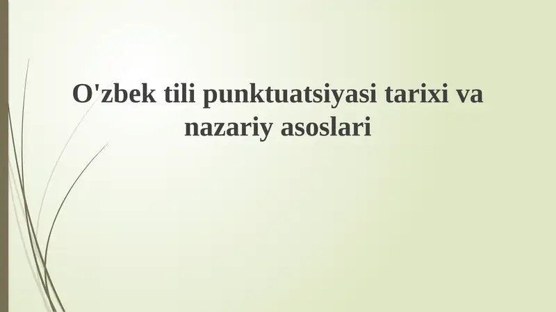 O'zbek tili punktuatsiyasi tarixi va nazariyasaslari