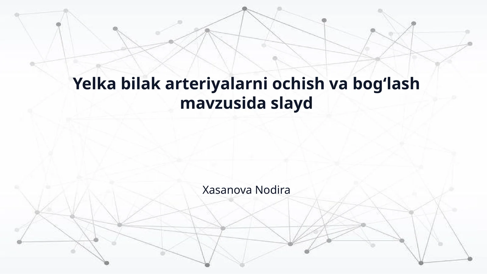 Yelka bilak arteriyalarni ochish va bogʻlash mavzusida slayd
