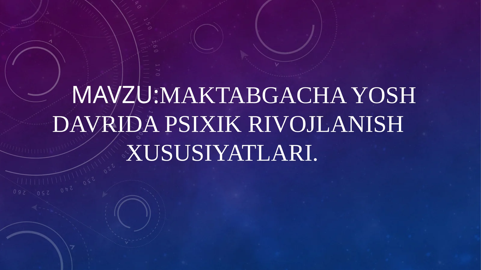 Maktabgachayoshdavridapsixikrivojlanishxususiyatlari