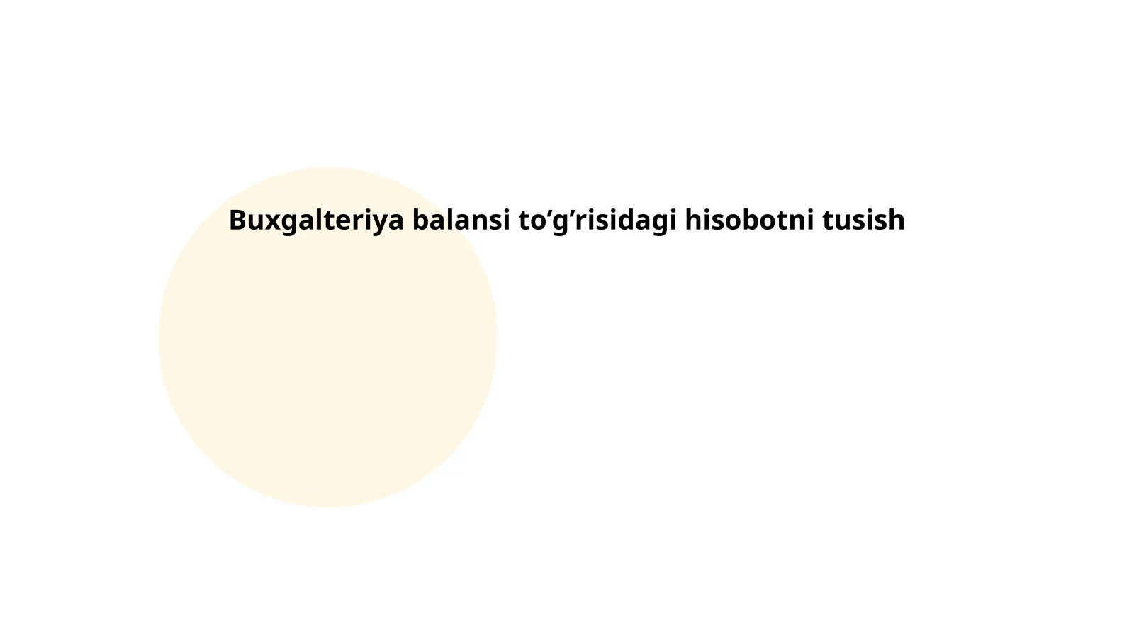 Buxgalteriya balansi to’g’risidagi hisobotni tusish