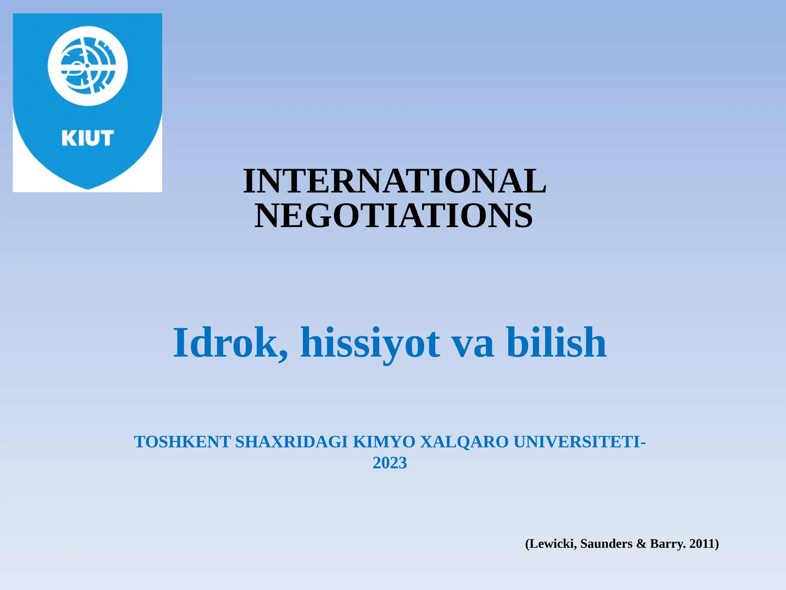 INTERNATIONAL NEGOTIATIONS