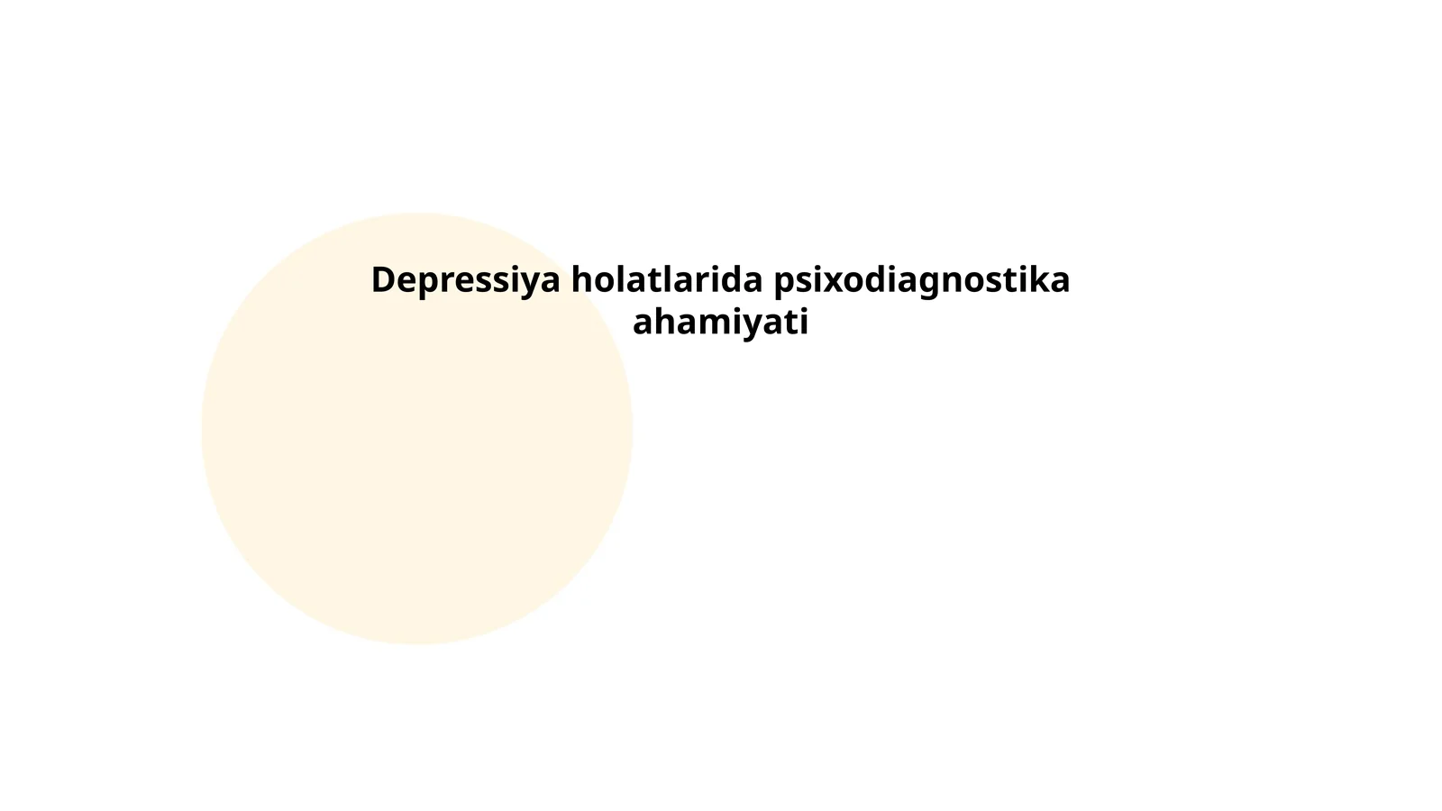 Depressiya holatlarida psixodiagnostika ahamiyati