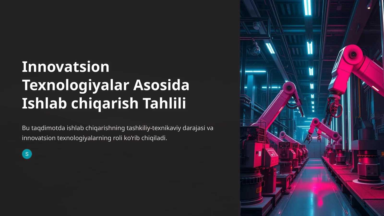 Innovatsion texnologiyalar asosida Ishlab chiqarish tahlili