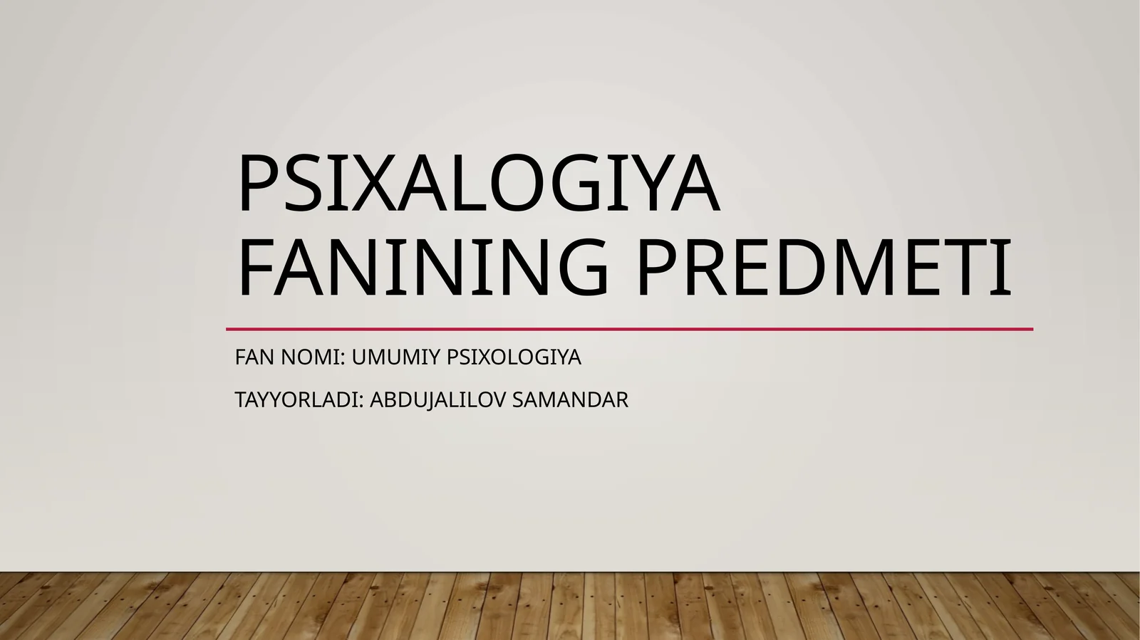 Psixalogiya fanining predmeti