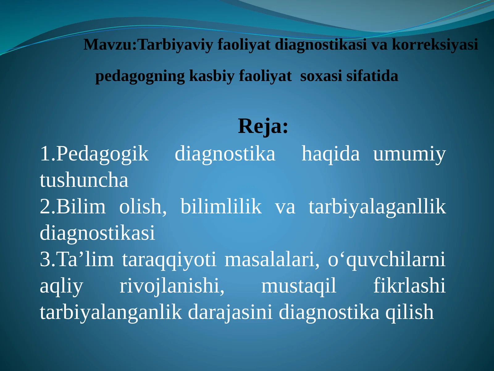 Tarbiyaviy faoliyat diagnostikasi va korreksiyasi pedagogning kasbiy faoliyat sohasi sifatida