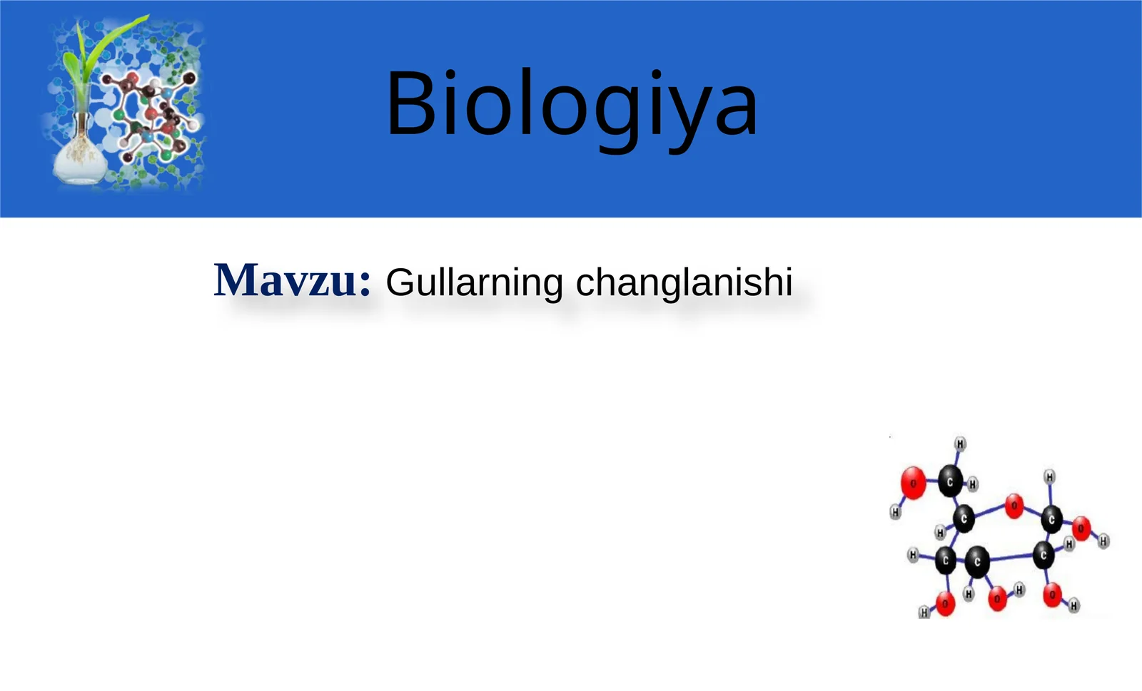 Gullarning changlanishi