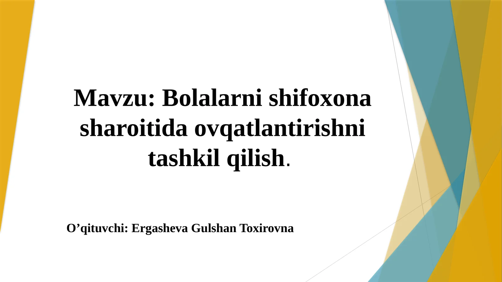 Bolalarni shifoxona sharoitida ovqatlantirishni tashkil qilish