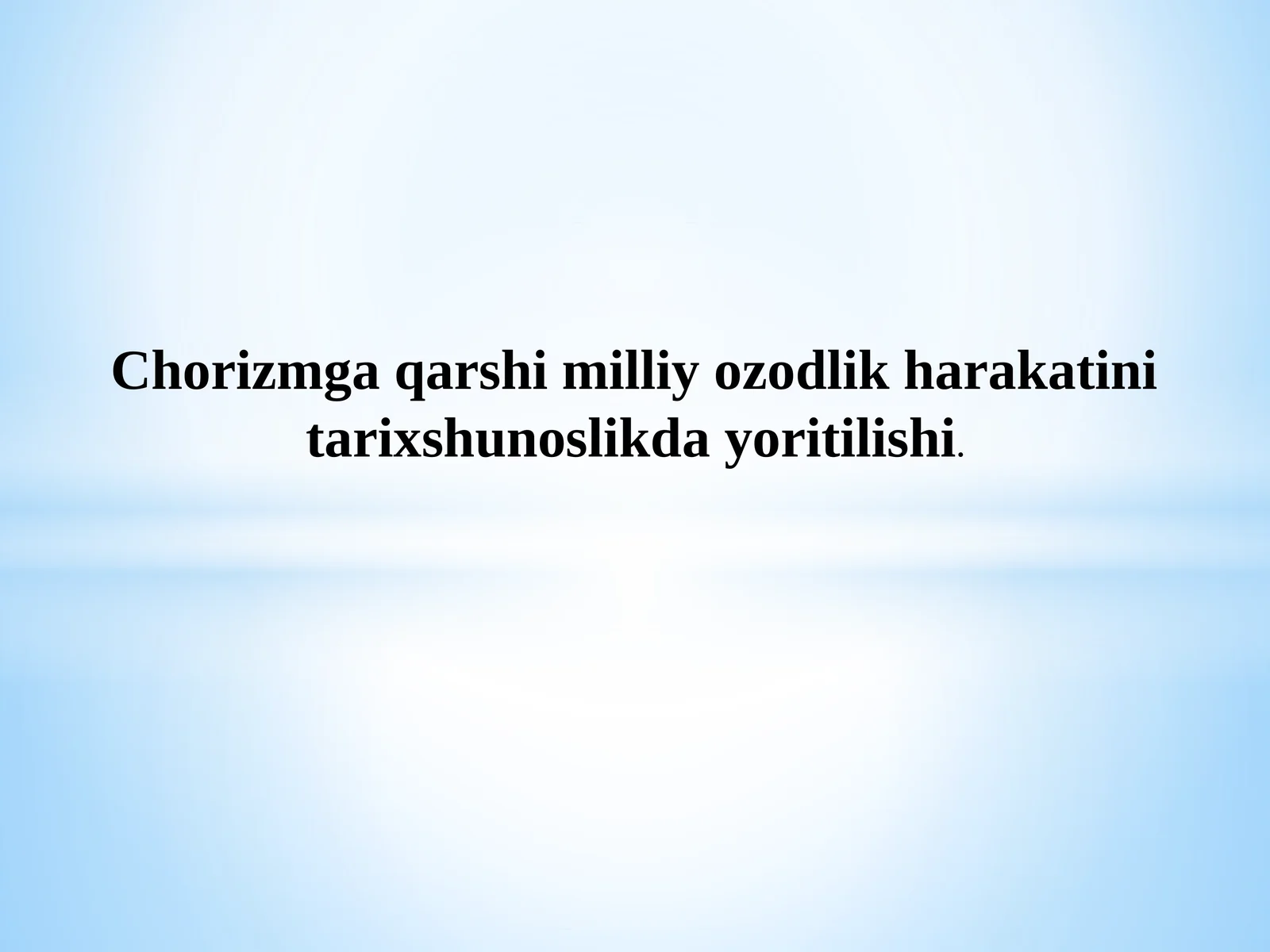 Milliy ozodlik harakati tarixshunosligi