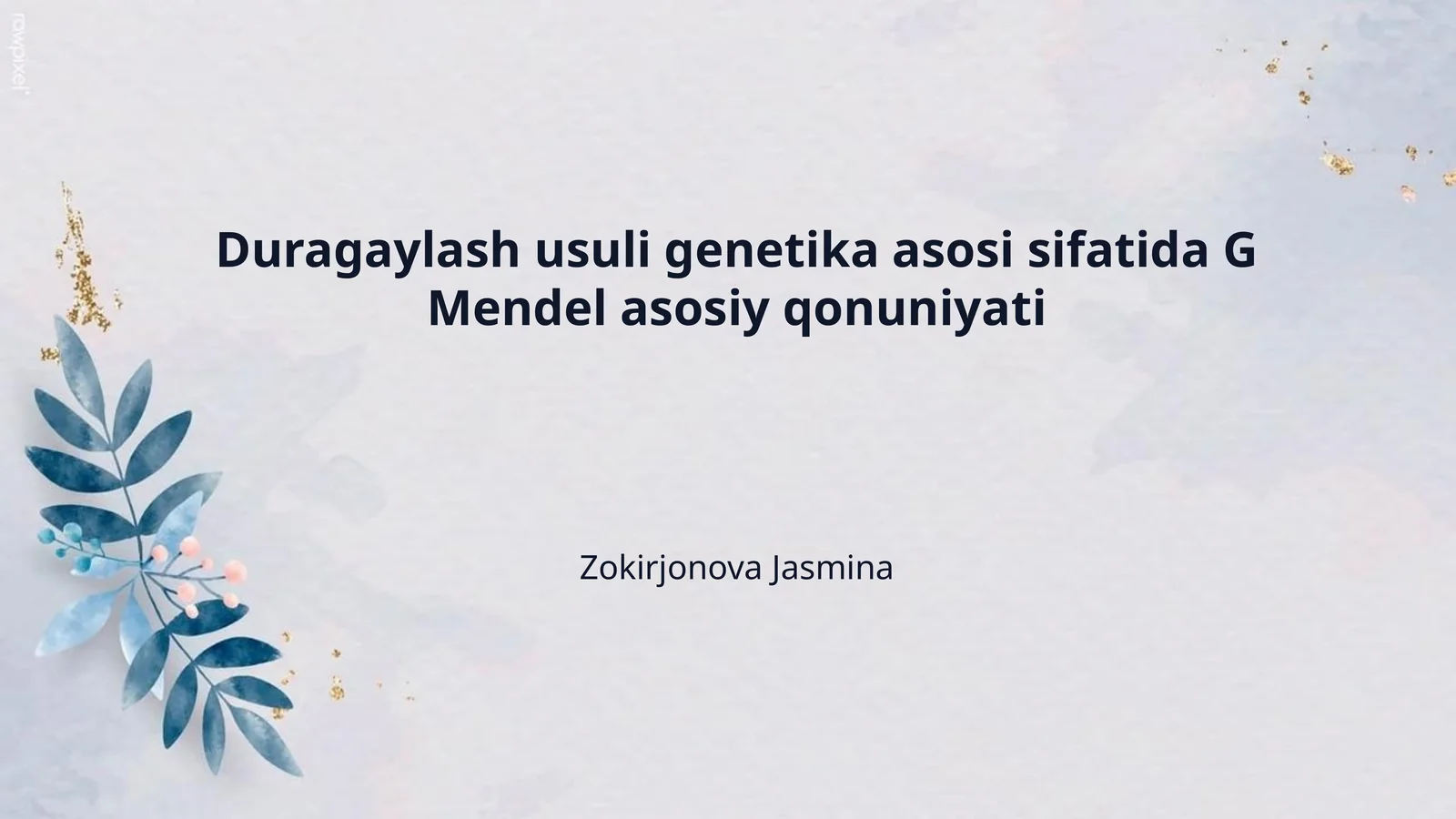Duragaylash usuli genetika asosi sifatida G Mendel asosiy qonuniyati