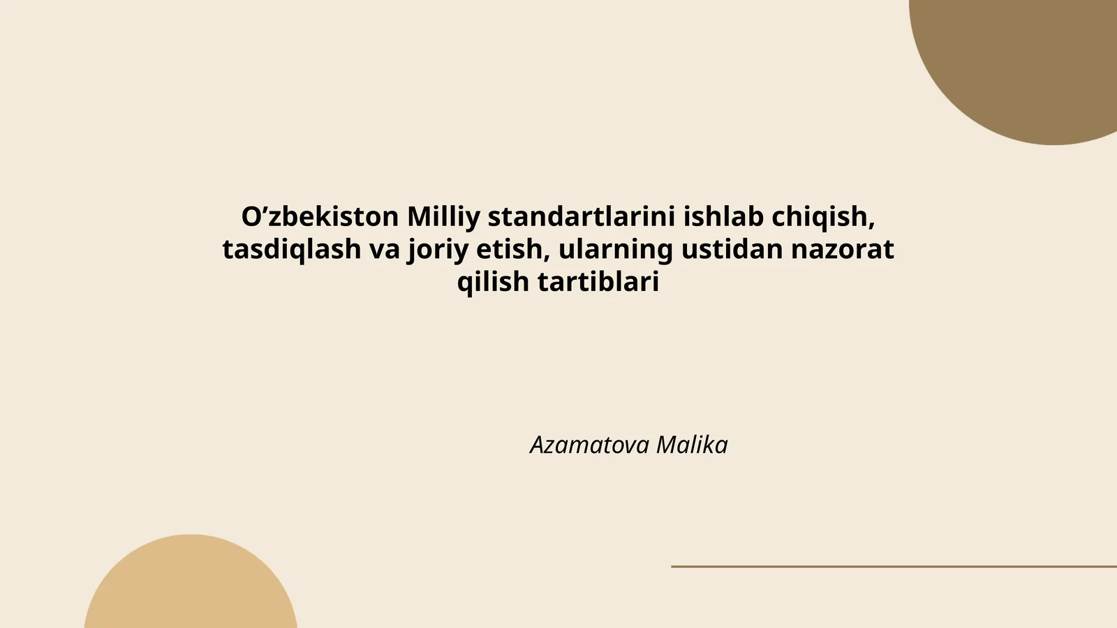 O’zbekiston Milliy standartlarini ishlab chiqish, tasdiqlash va joriy etish, ularning ustidan nazorat qilish tartiblari