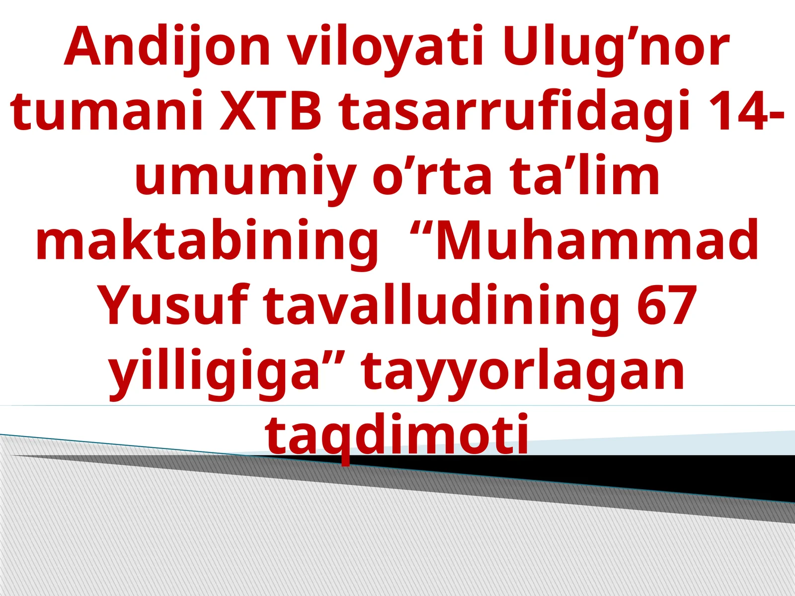 Muhammad Yusuftavalludining67yilligiga
