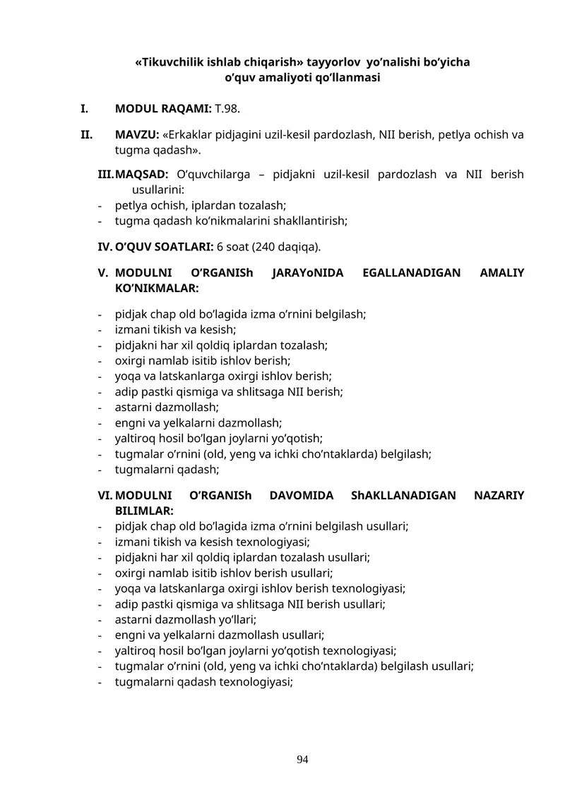 Erkaklar pidjagini uzil-kesil pardozlash, NII berish, petlya ochish va tugma qadash