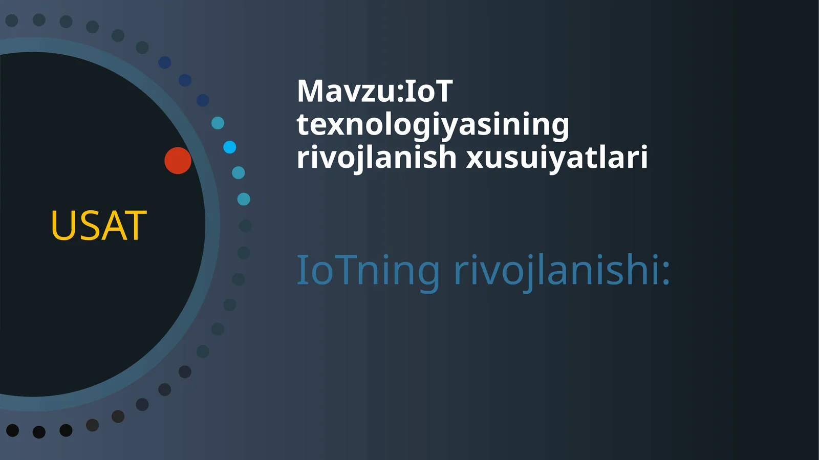 IoT texnologiyasining rivojlanish xusuiyatlari