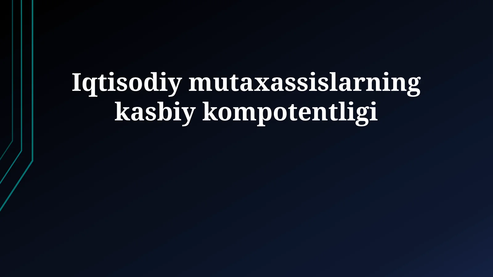 Iqtisodiy mutaxassislarning kasbiy kompotentligi