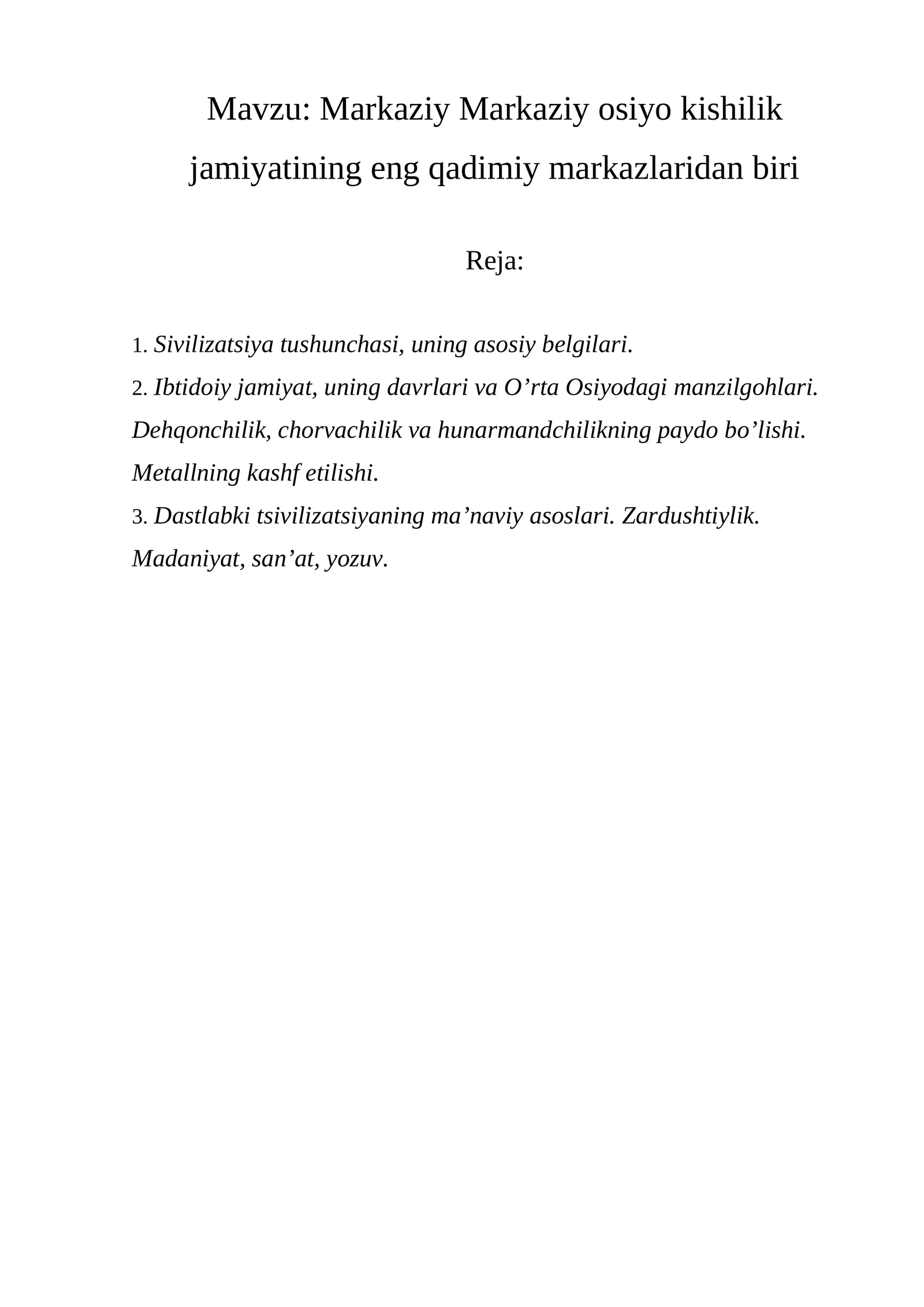 Markaziy Markaziy osiyo kishilik jamiyatining eng qadimiy markazlaridan biri