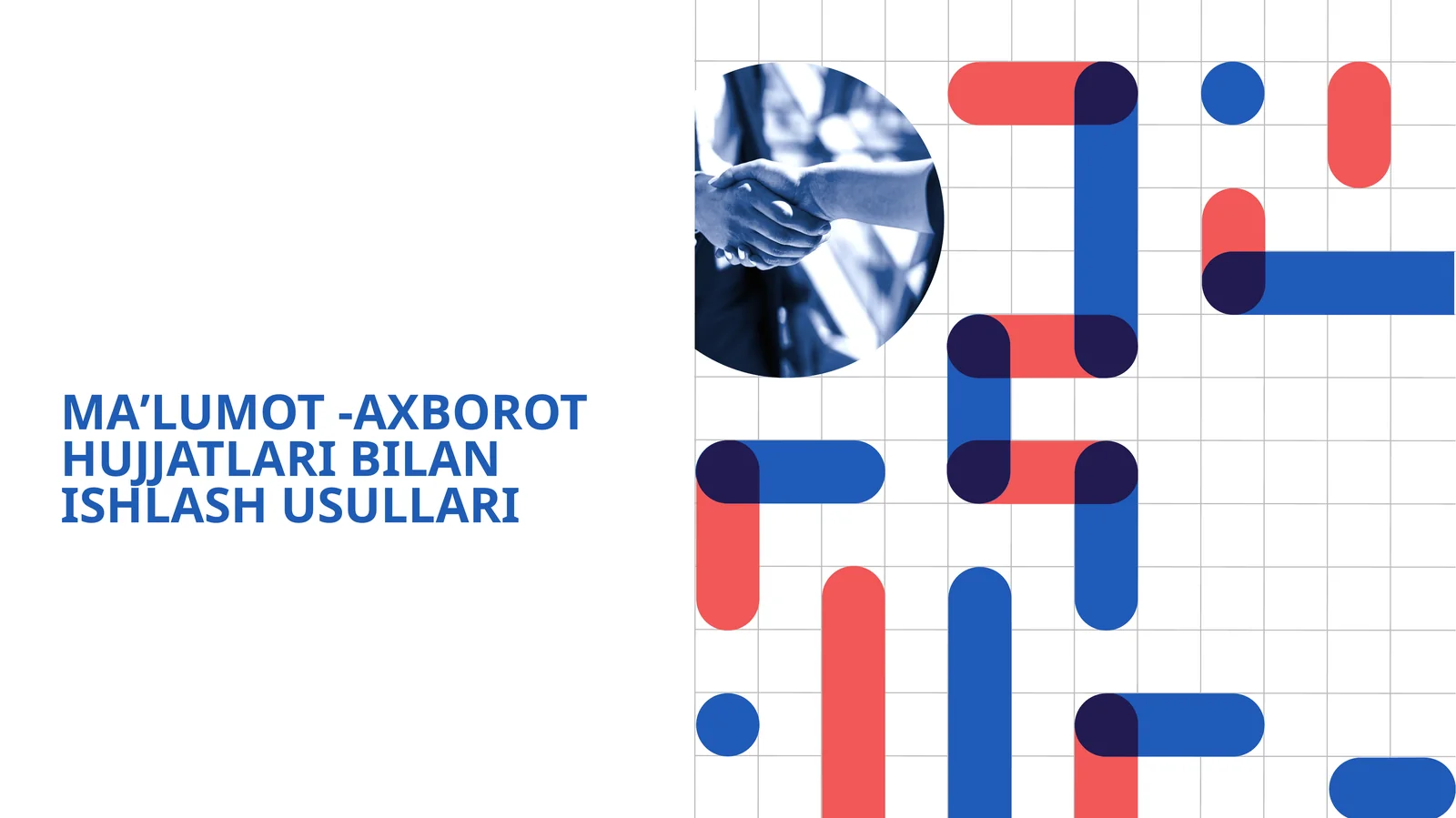 MAʼLUMOT -AXBOROT HUJJATLARI BILAN ISHLASH USULLARI