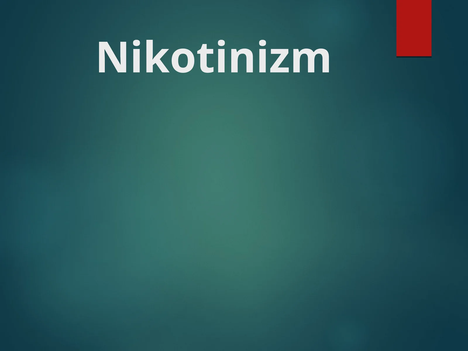 Никотинизм