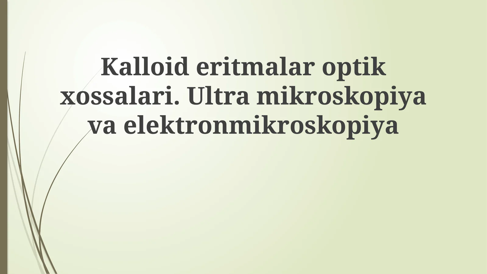 Kalloideritmalarning optik xususiyatlari