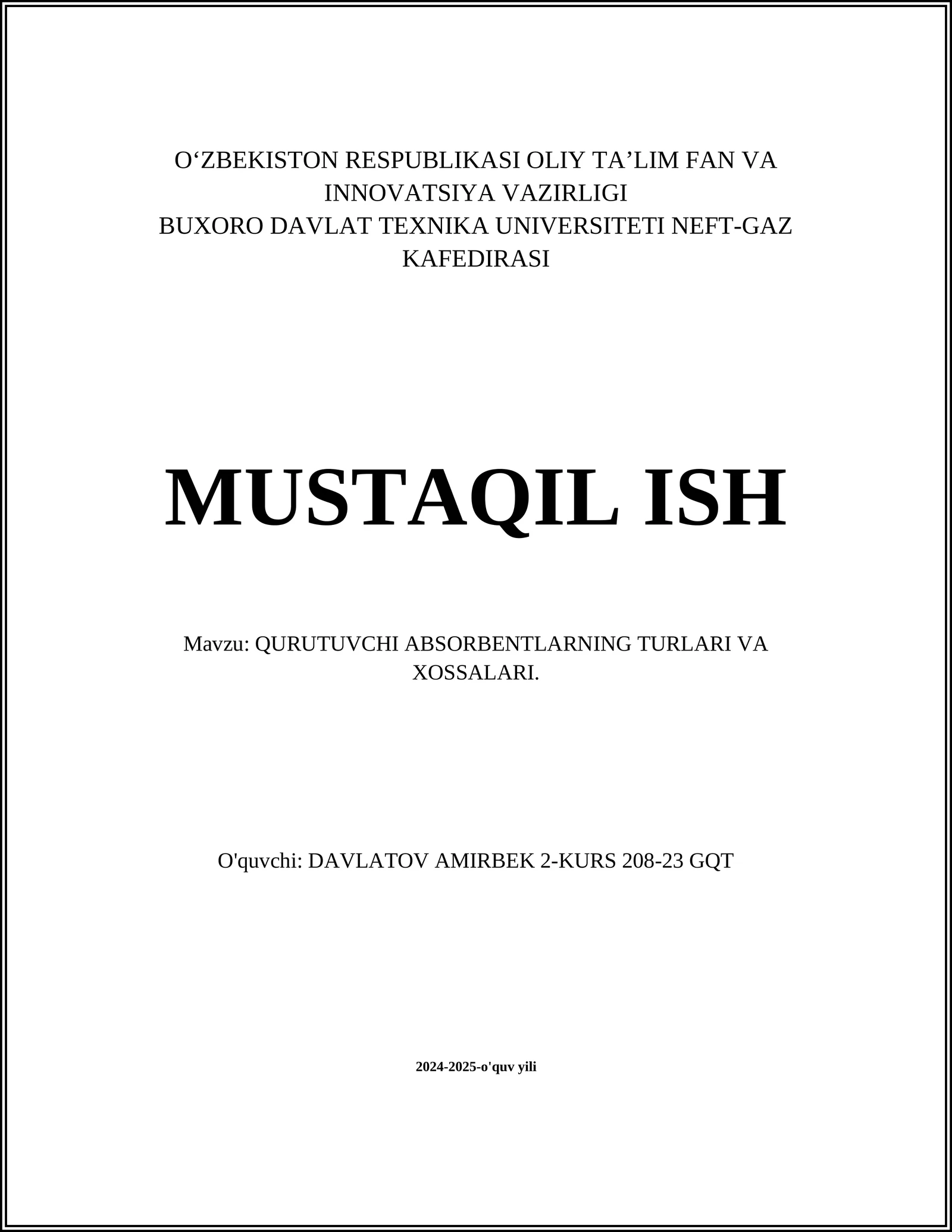QURUTUVCHI ABSORBENTLARNING TURLARI VA XOSSALARI