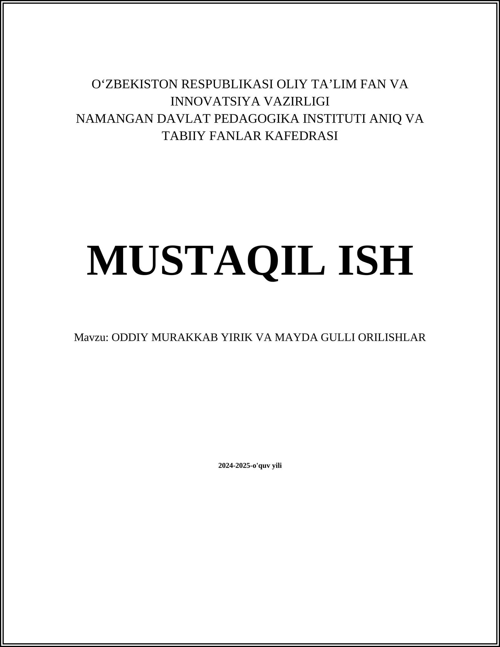 ODDIY MURAKKAB YIRIK VA MAYDA GULLI ORILISHLAR