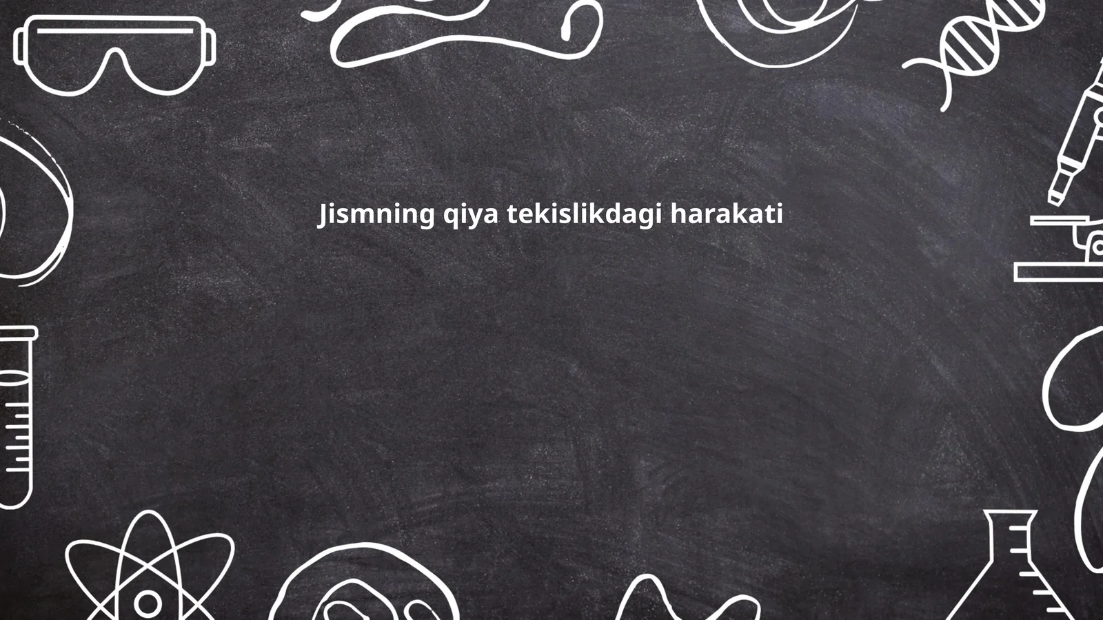 Jismning qiya tekislikdagi harakati