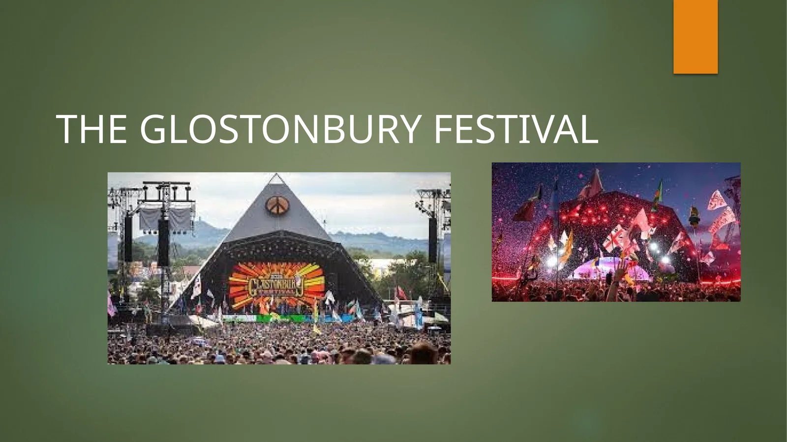 THE GLOSTONBURY FESTIVAL
