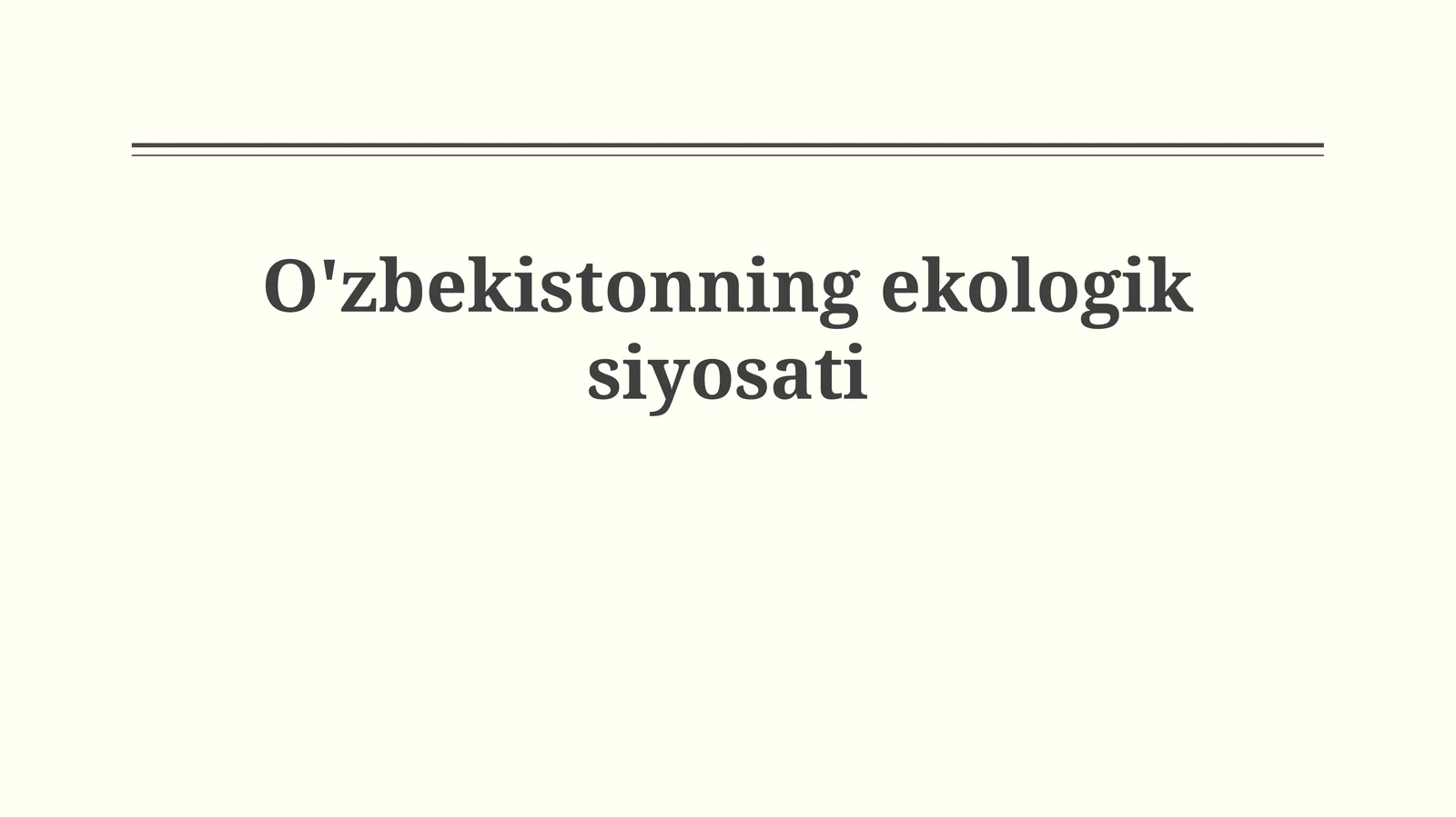 O'zbekistonning ekologiksiyosati