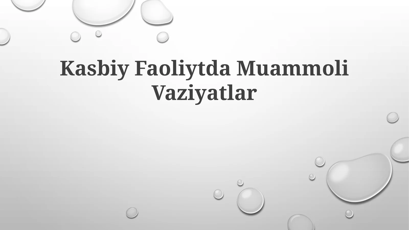 Kasbiy Faoliytda Muammoli Vaziyatlar