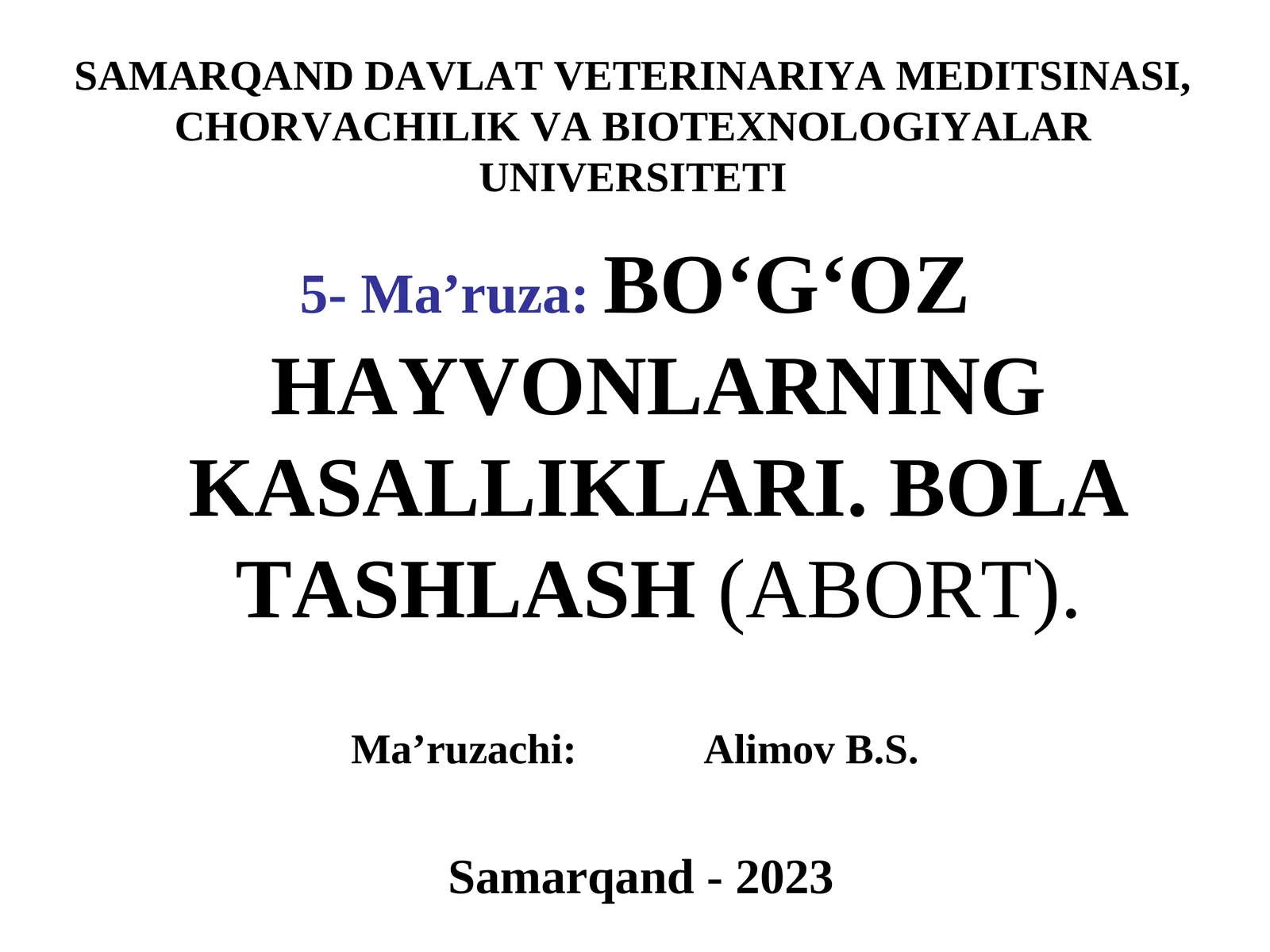 BO‘G‘OZ HAYVONLARNING KASALLIKLARI. BOLA TASHLASH(ABORT)