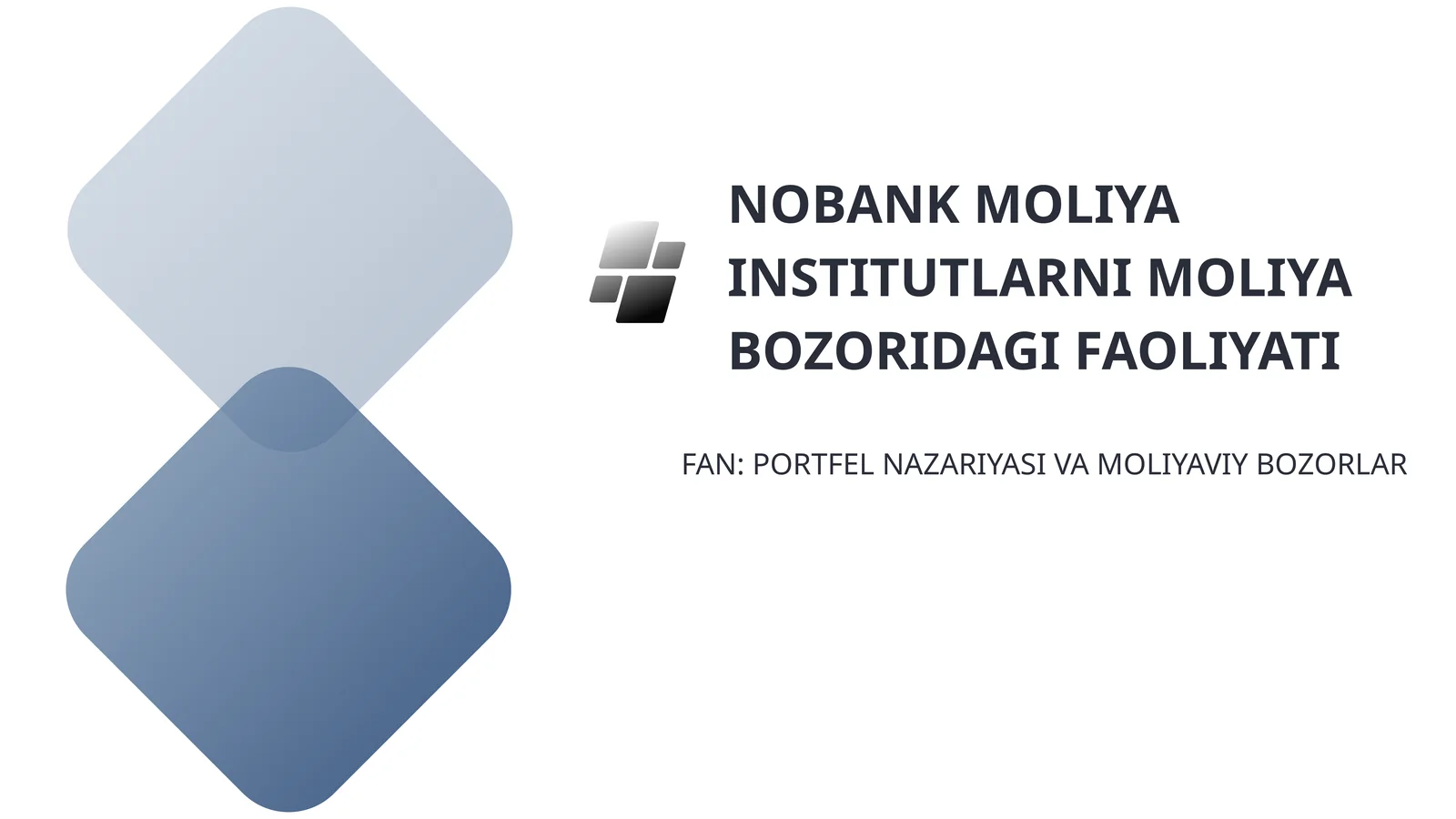 NOBANK Moliya Institutlarni Moliya Bozoridagi Faoliyati