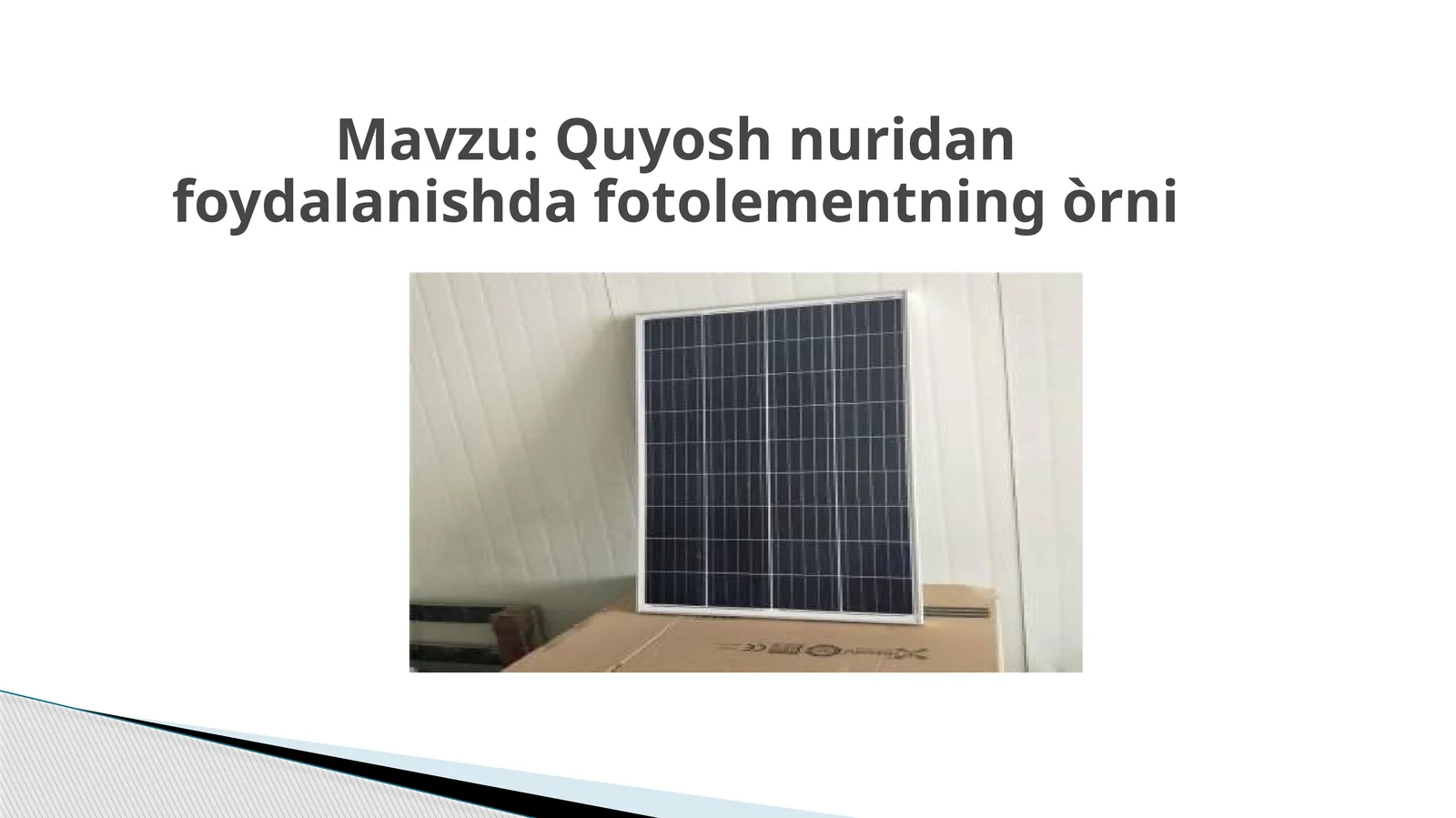 Quyoshnuridan foydalanishda fotoelementning o'rni
