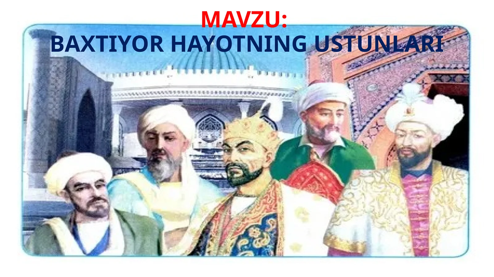 BAXTIYOR HAYOTNING USTUNLARI