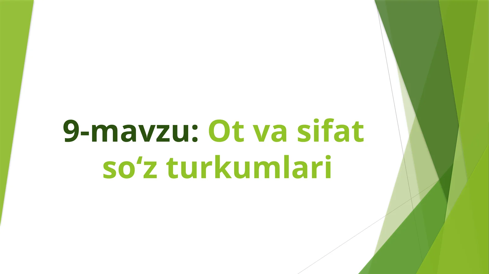 Ot va sifat so‘z turkumlari