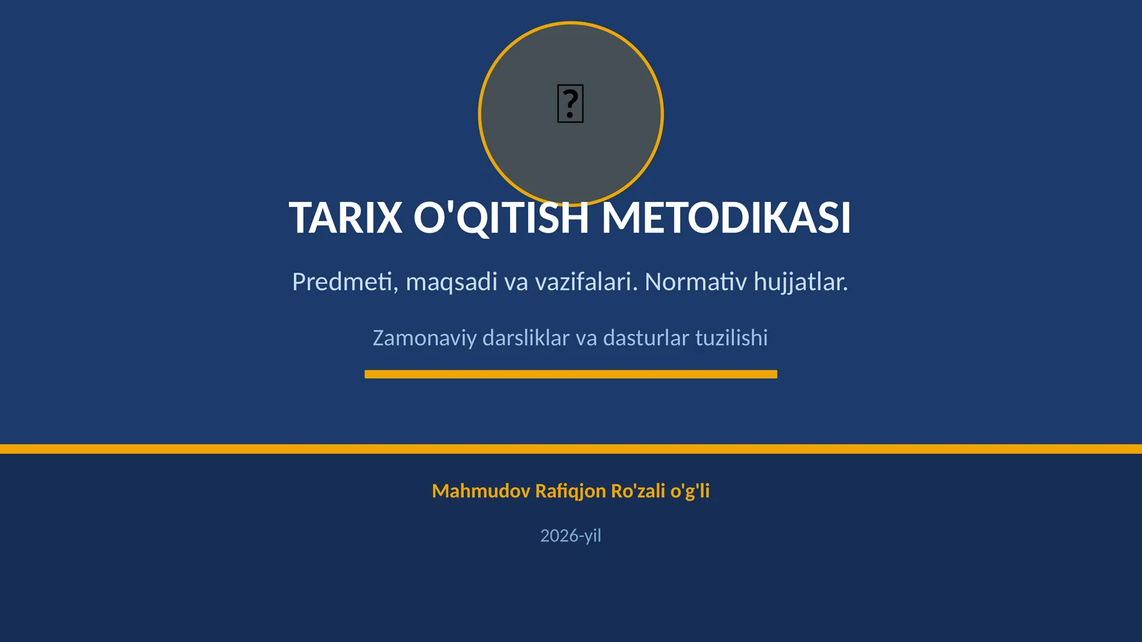 TARIX O'QITISH METODIKASI