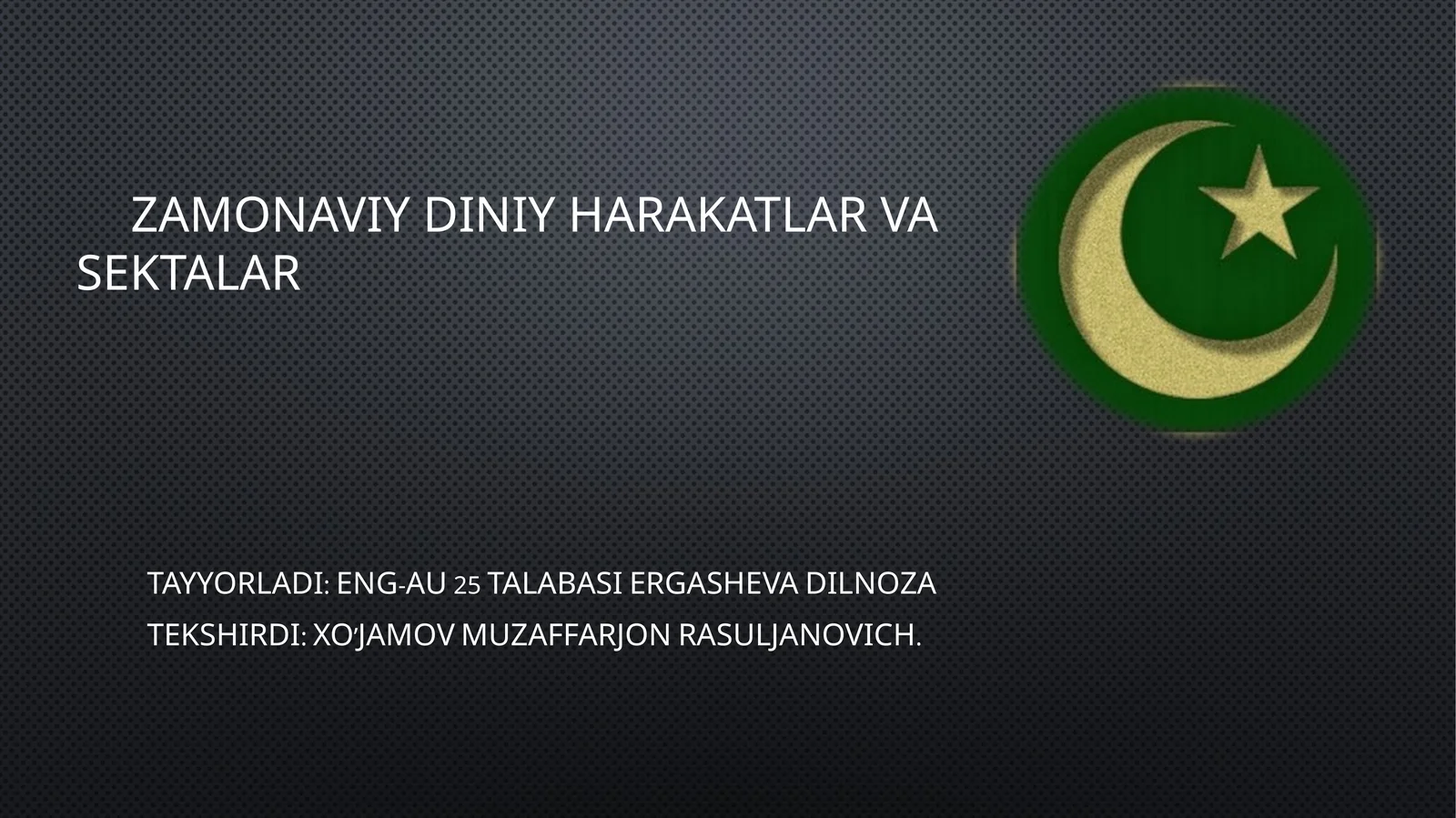 ZAMONAViYDINIY HARAKATLAR VA SEKTALAR
