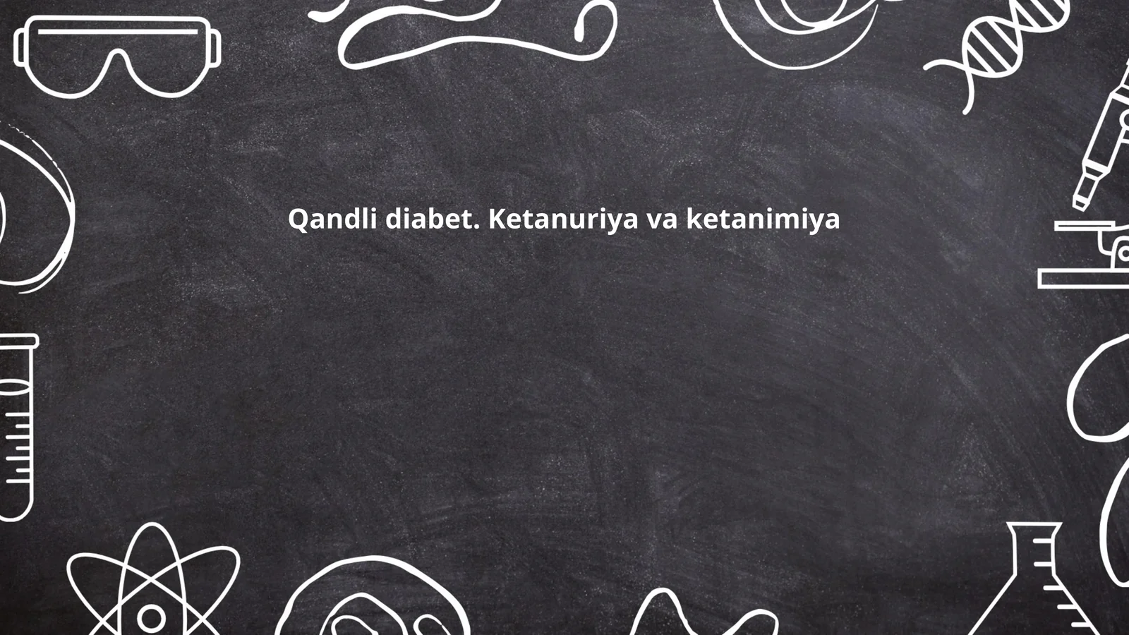 Qandli diabet. Ketanuriya va ketanimiya